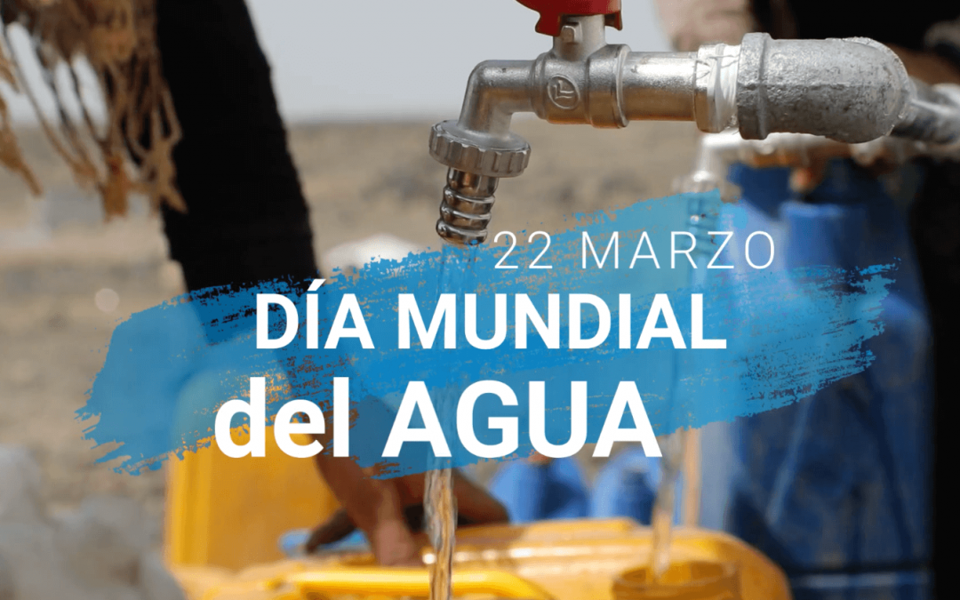 22 Marzo. Día Mundial del Agua