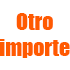 Otro importe